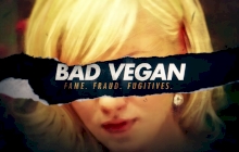 Bad Vegan: Fame. Fraud. Fugitives. 1.Sezon 1.Bölüm