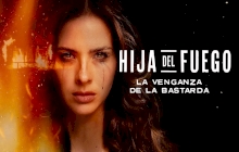 Hija del fuego: La venganza de la bastarda 1.Sezon 1.Bölüm